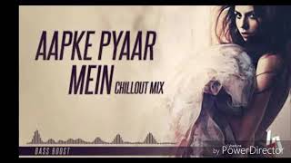 Aapke Pyaar Mein Hum Savarne Lage Remix (Chillout Mix)|Bass Boost/Dil Kehta Hai Remix..