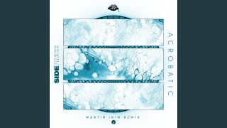 Acrobatic (Martin Ikin Remix)