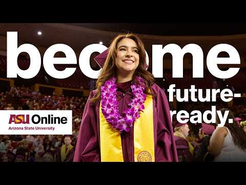 Become Future-Ready with a Degree from ASU