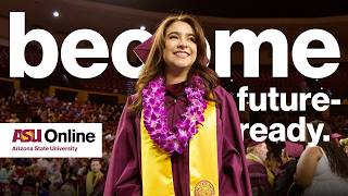 Become Future-Ready with a Degree from ASU