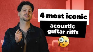 4 most iconic acoustic guitar riffs