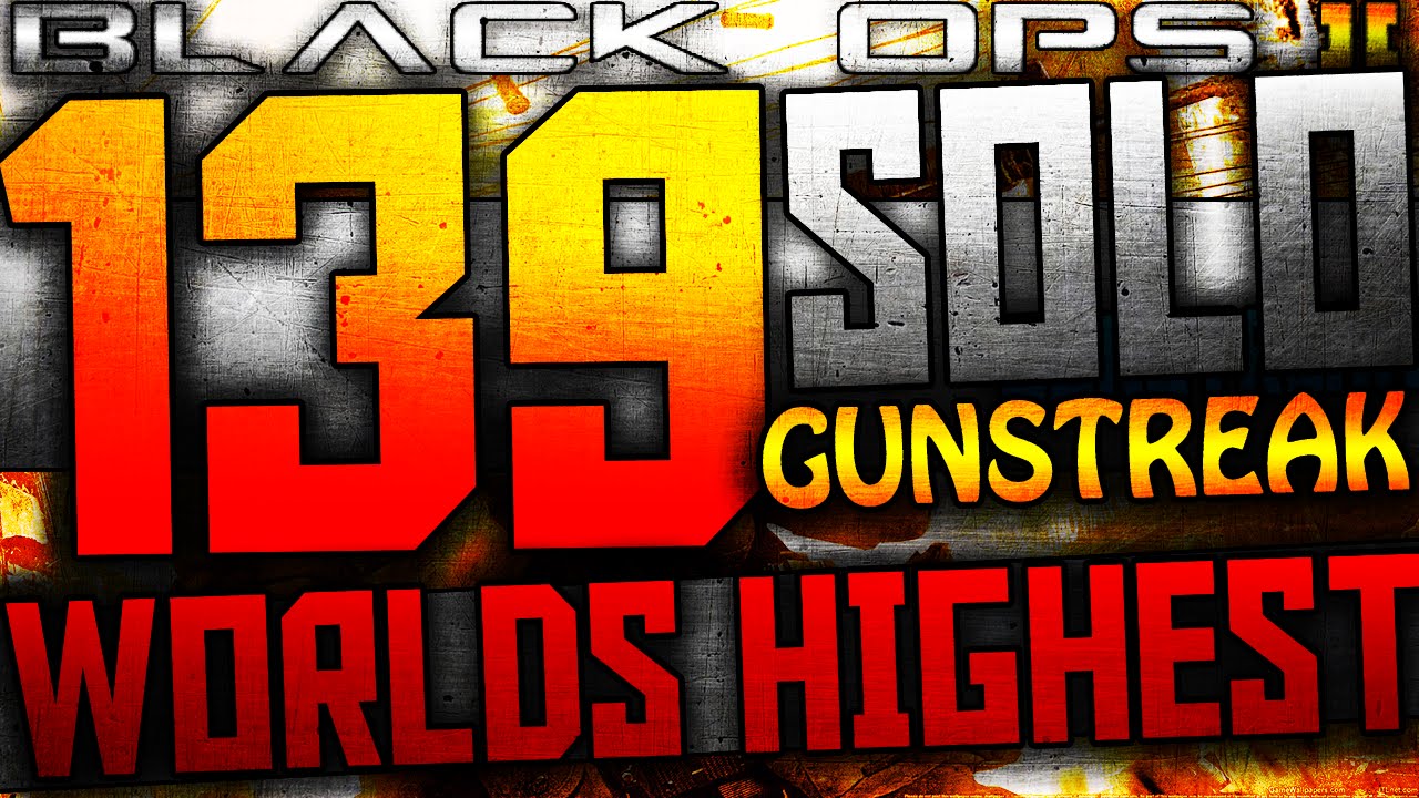 BO2: WORLDS HIGHEST SOLO GUNSTREAK (139 GUNSTREAK)! "Highest Solo Gunstreak in Black Ops 2"