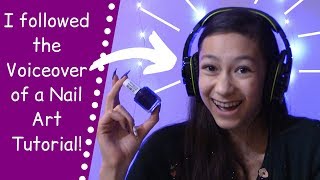 I followed Voiceover of Nail Art Tutorial!! | Following Voiceover of a Nail Art Tutorial!