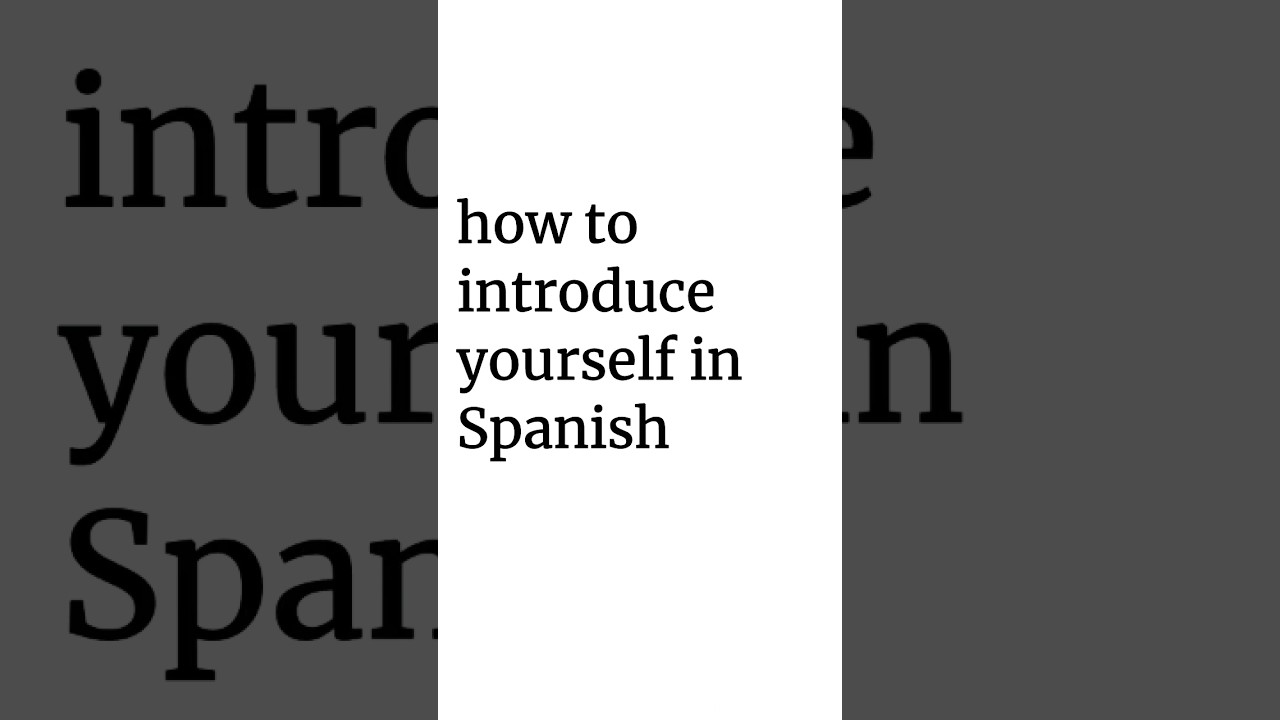 introduce yourself in Spanish short viralshorts information YouTube