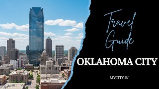 Oklahoma - City Travel Guide - mycity.in