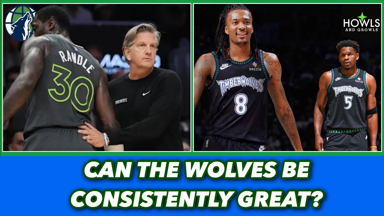 Do The Timberwolves Have The Roster To Be Consistently Great?
