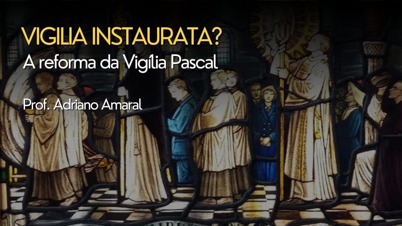 As reformas de Pio XII na Vigília Pascal