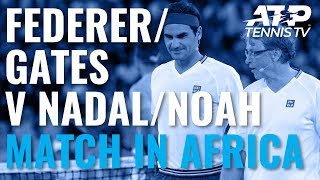 Roger Federer & Bill Gates v Rafa Nadal & Trevor Noah | Match In Africa 2020 Doubles Highlights