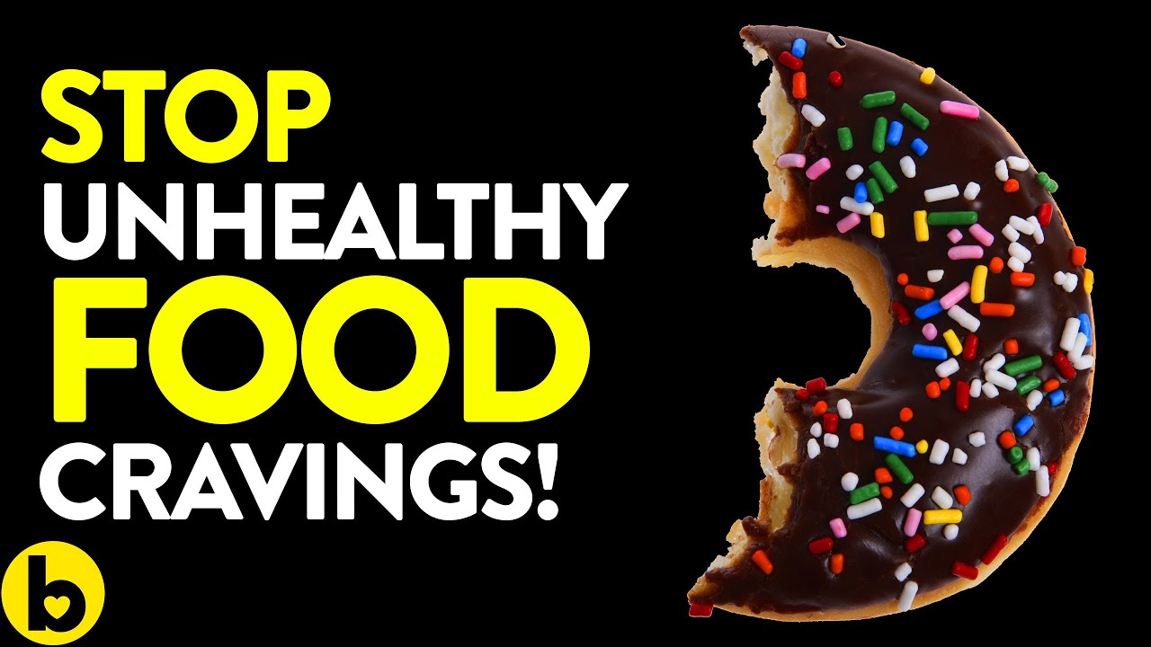 18 Effective Ways to beat unhealthy Food Cravings