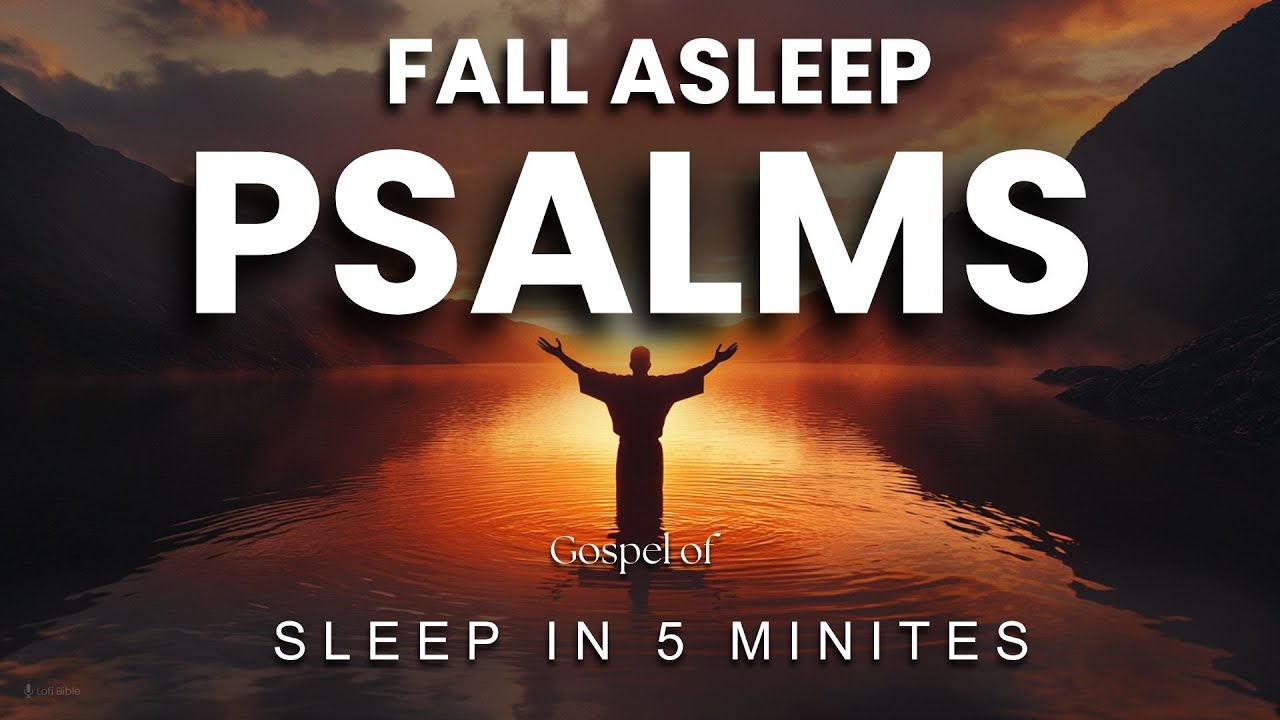 Fall Asleep to Psalms for Peace, Protection & Wisdom | Holy Bible Audio ...