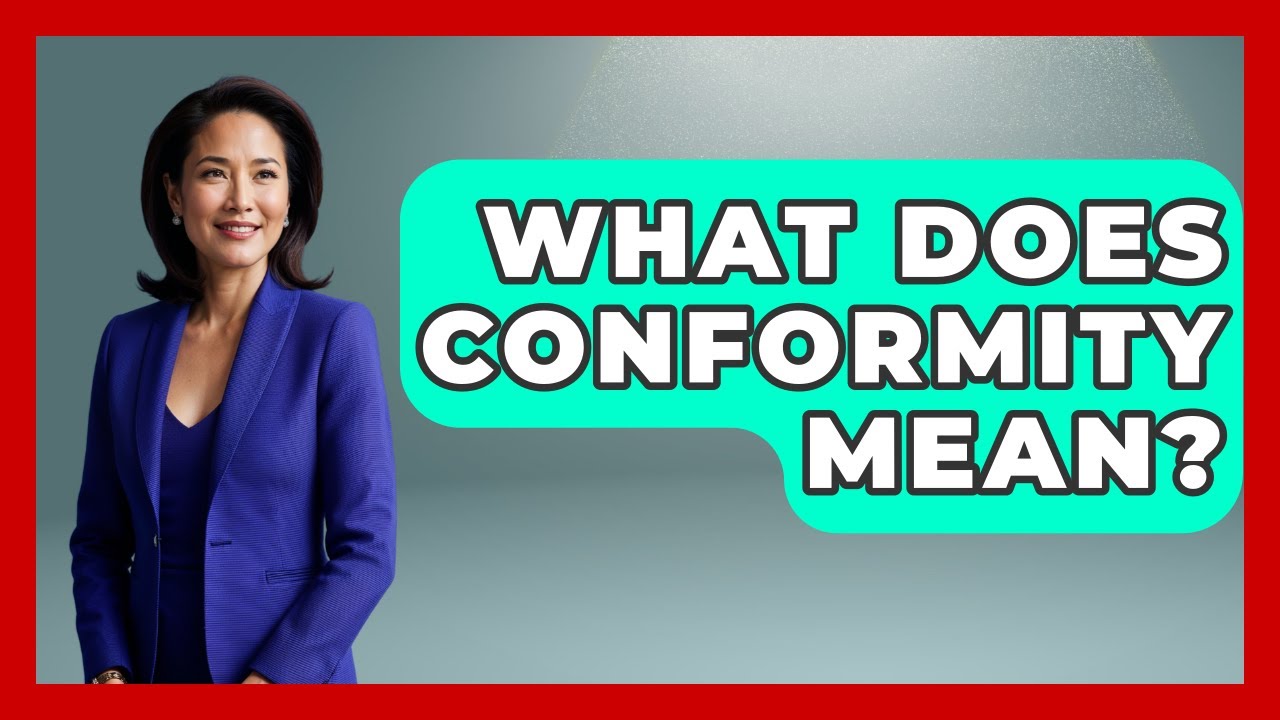 What Does Conformity Mean? - The Ethical Compass