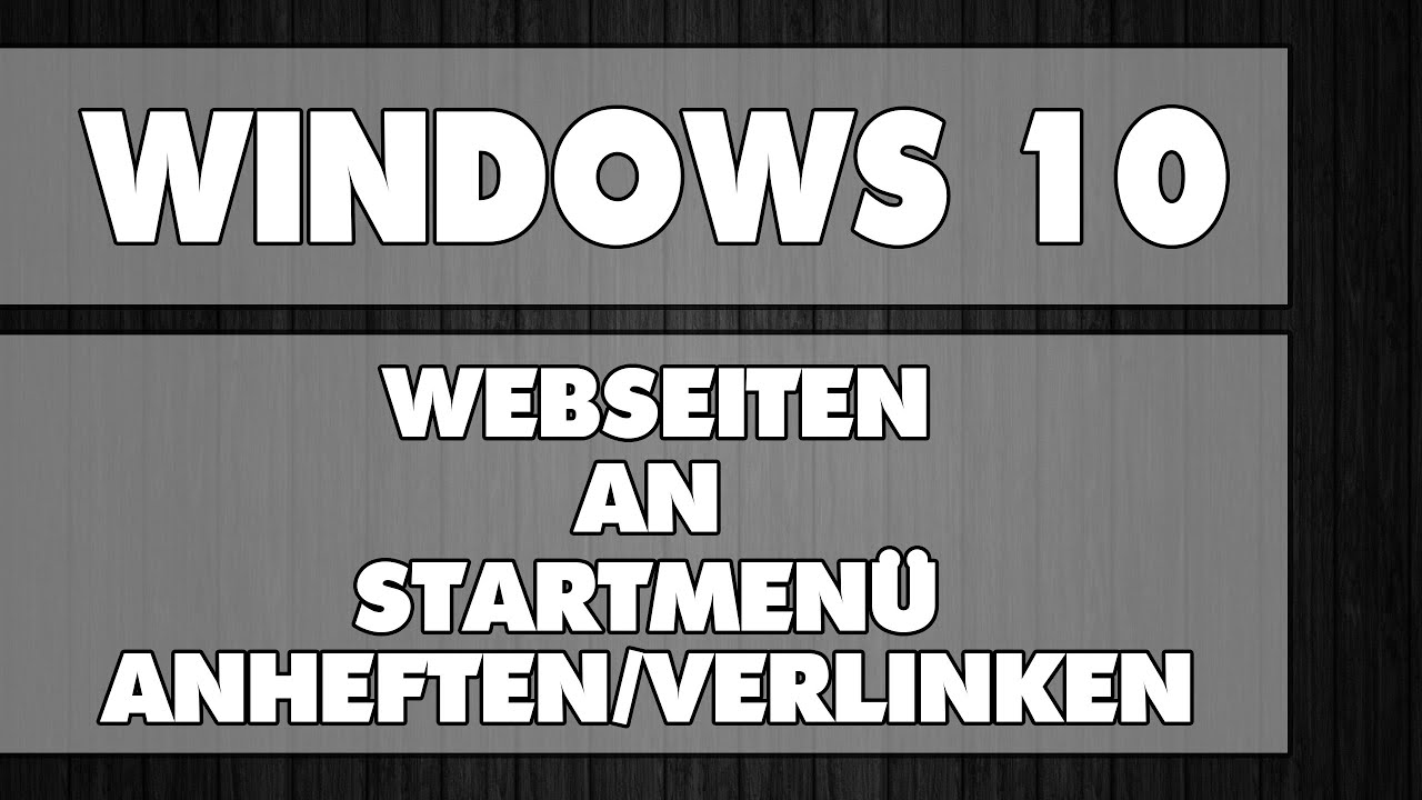 Was Heißt An Start Anheften Windows 10? – Gerd Breiter