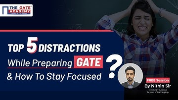 Top 5 Distractions while Preparing GATE 2022 and How to Stay Focused?