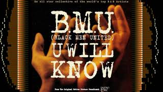 B.M.U. (Black Men United) - U Will Know (US Radio Mix) (1994)