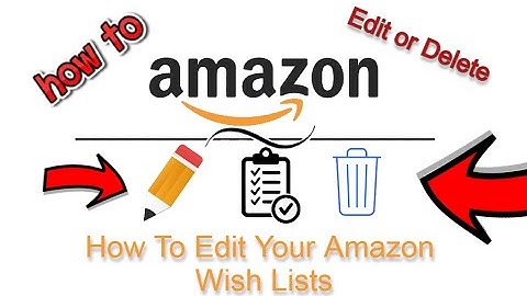 How To Edit Your Amazon Wish Lists
