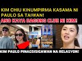 NAGPARAMDAM NA‼️KIM CHIU KINUMPIRMA KASAMA NI PAULO SA TAIWAN! KIMPAU NAG DATE!