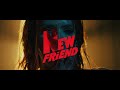 Nevertel  new friend official music