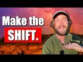 The mindset shift completely changing my life