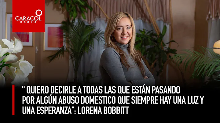 La historia de Lorena Bobbitt | Caracol Radio