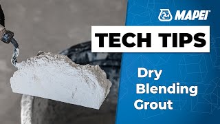 Tech Tip: Dry Blending Grout