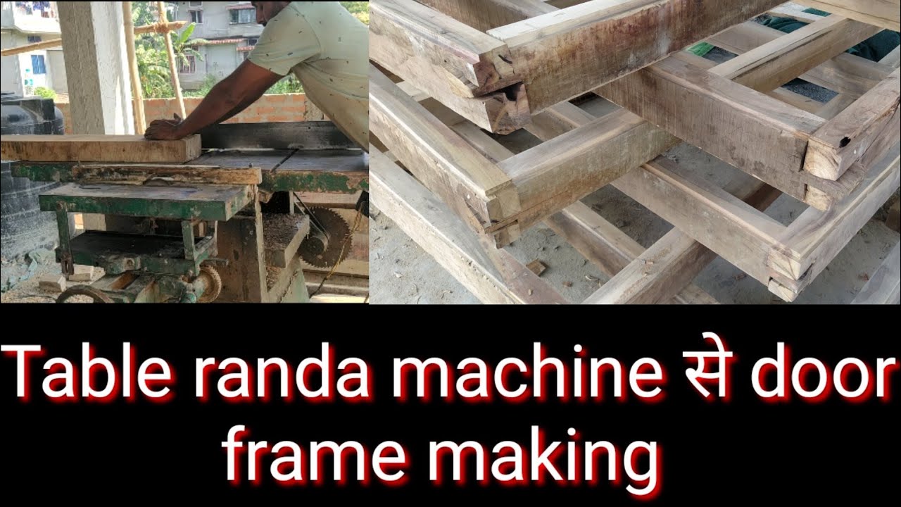 Table randa machine से door frame making - YouTube