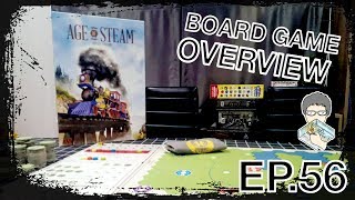 EP.56 - Board Game Overview : Age of Steam - [ต่อราง...เชื่อมเมือง...ส่งสินค้า]