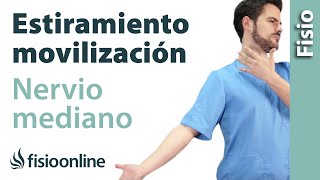 Estiramiento y movilización del nervio mediano - Ejercicios neurodinámicos