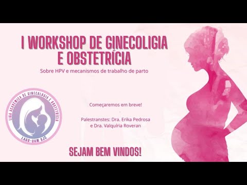 I Workshop de Ginecologia e Obstetrícia - LAGO Uam Sjc