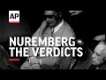 NUREMBERG - THE VERDICTS - (Nuremberg Trial)