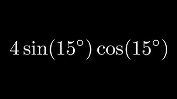 Find the Exact Value of 4sin(15)cos(15)