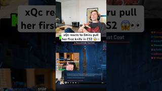 xQc reacts to Emiru PULL Her FIRST Knife In CS2 😱 #xqc #emiru #cs2