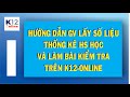 HƯỚNG DẪN GV XUẤT THỐNG KÊ BÁO CÁO HS HỌC VÀ KIỂM TRA ONLINE TRÊN K12-ONLINE