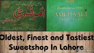 Amritsari Sweets - Oldest and Tastiest Sweet Shop In Lahore.  #beadonroad  #amritsar #sweetshop