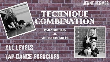 TAP DANCE TUTORIAL - PARADIDDLES & SHUFFLEDIDDLES - All Levels Technique Exercise