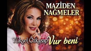 Yüksel Özkasap - Vur Beni 💔 Köln Bülbülü (1998) Maziden Nağmeler