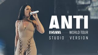 Rihanna - Live Your Life \/ Run This Town \/ All Of The Lights (ANTI World Tour Studio Version)