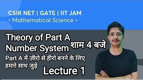 General Aptitude(Part A) of CSIR NET Mathematics 2022.Theory lectures of Number System (Lecture 1).