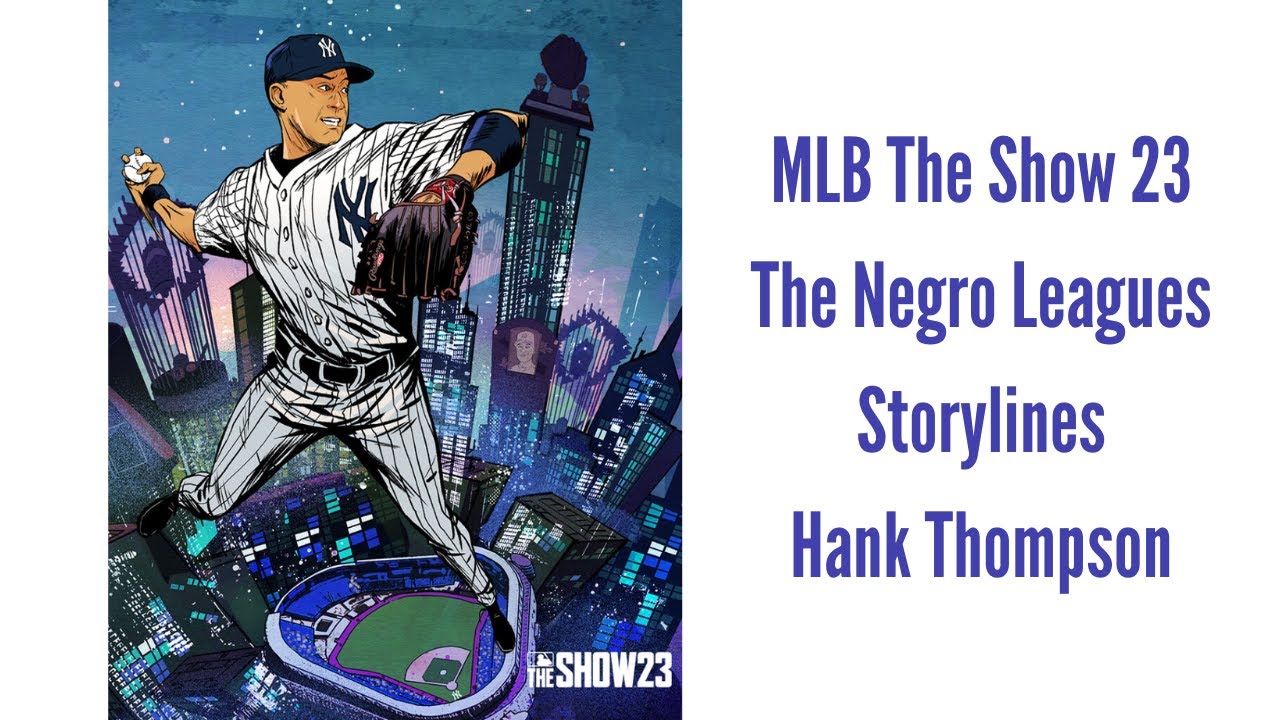 MLB The Show 23 The Negro Leagues Storylines Hank Thompson YouTube