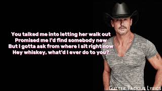 Tim McGraw- Hey Whiskey lyrics\\ Glitter Tacious Lyrics