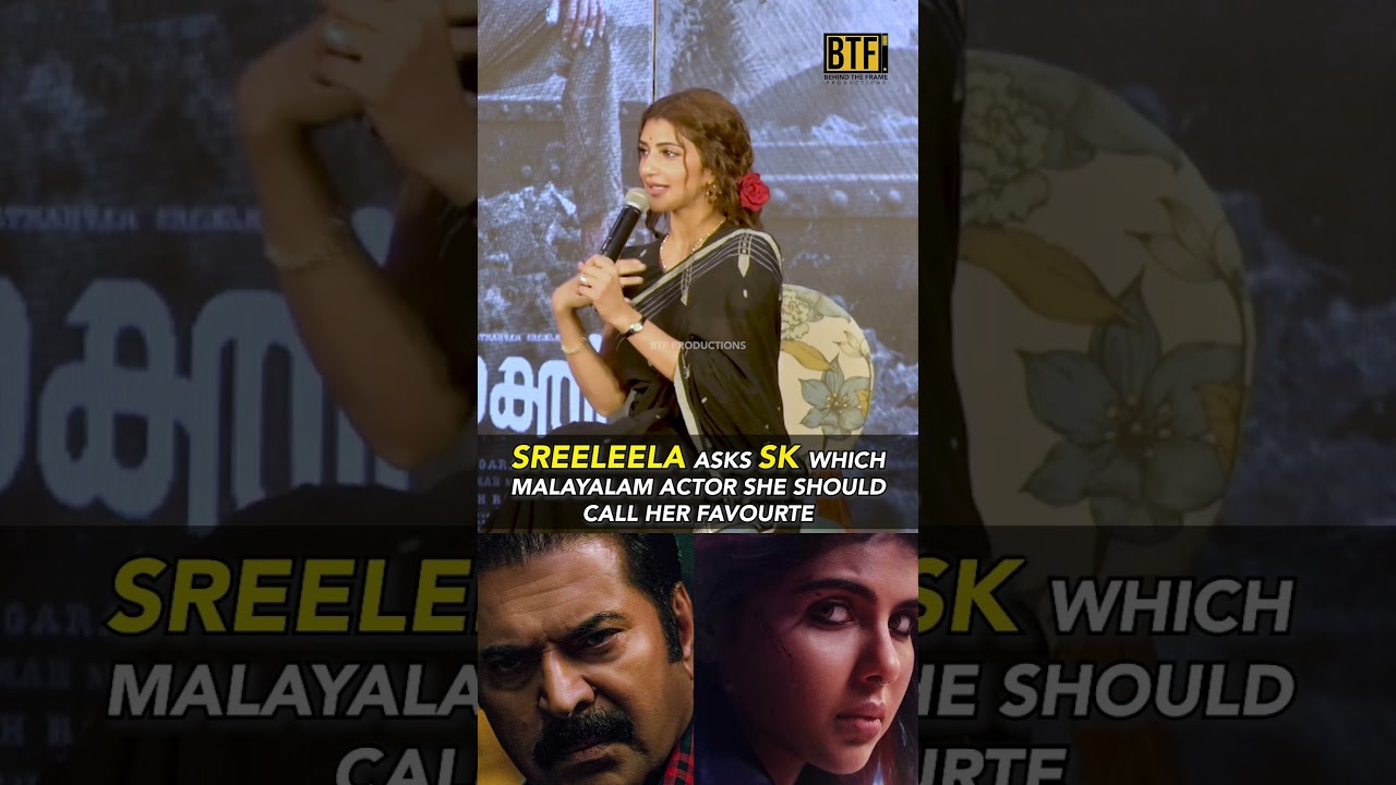 Sreeleela Reveals Favorite Malayalam Actor and Nickname ‘Ammukutty’ at Kochi Parasakthi Press Meet