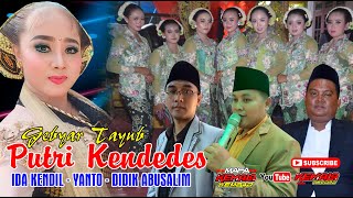 GEBYAR TAYUB 2022 PUTRI KENDEDES // IDA KENDIL - YANTO ANGLING KUSUMO \u0026 DIDIK ABUSALIM //