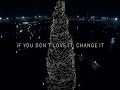 Capture de la vidéo If You Don't Love It, Change It (Official Documentary Trailer 1)