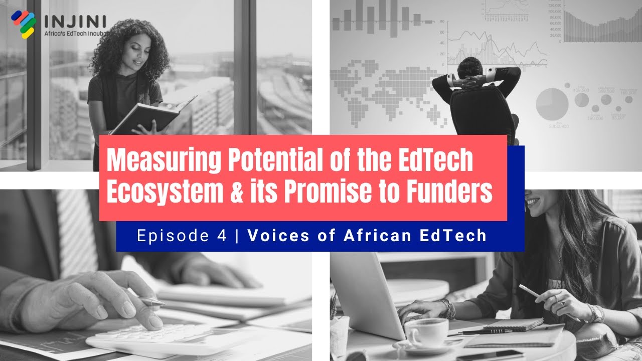 ⁣Measuring Potential of the African EdTech Ecosystem & its Promise to Funders