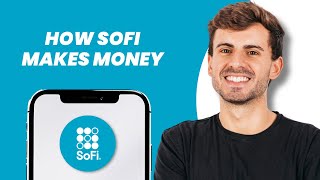 How SoFi Makes Money