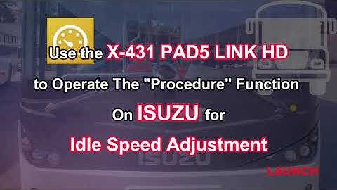 LAUNCH X431 PAD V ELITE Diagnostics ISUZU Trucks: Idle Speed Adjustment