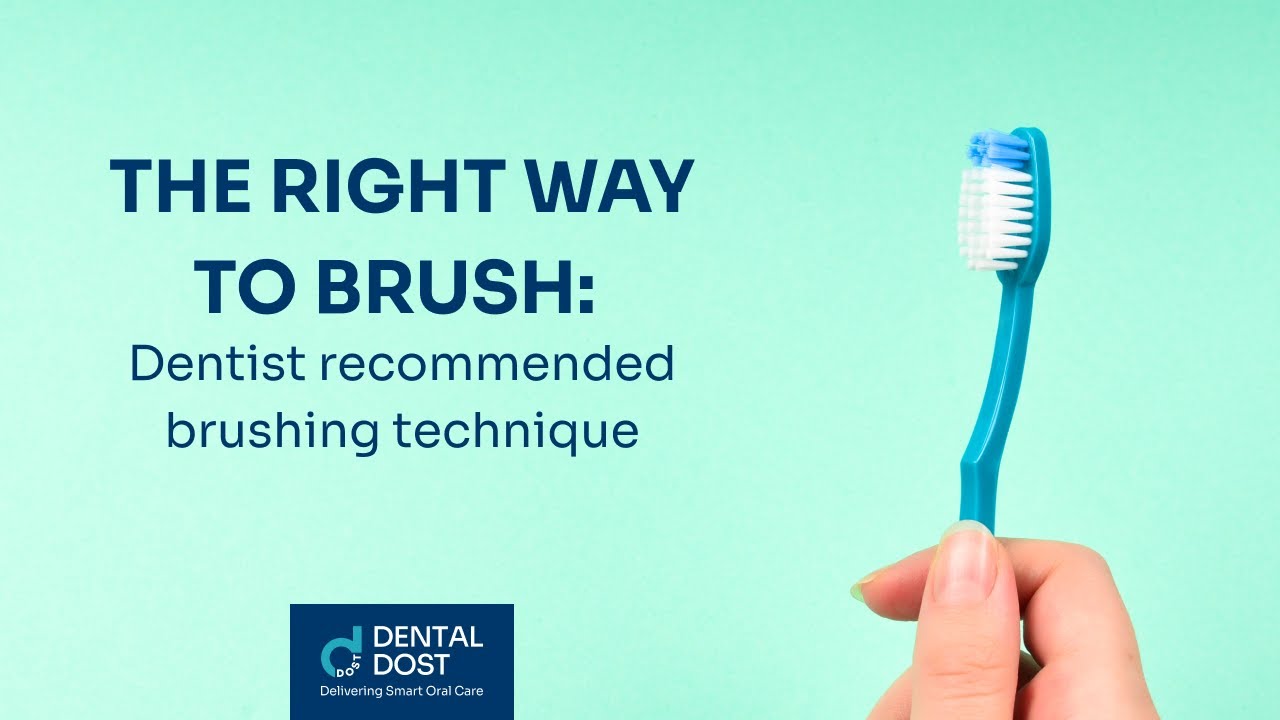 The right way to brush Dentist brushing technique How
