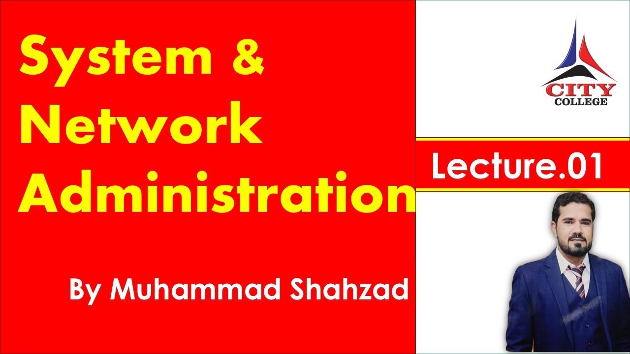Lecture 01 System & Network Administration - YouTube