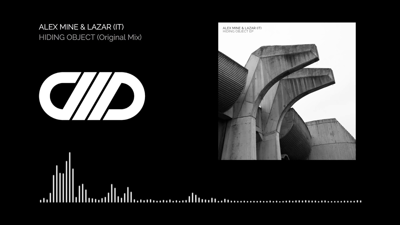 Watch Alex Mine, Lazar (IT) - Hiding Object (Original Mix) on YouTube Watch Alex Mine, Lazar (IT) - Hiding Object (Original Mix) on YouTube