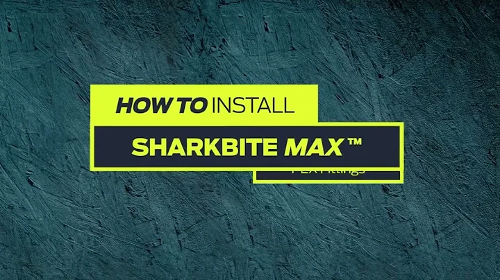 How to Install SharkBite Max on PEX Systems