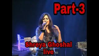 SHREYA GHOSHAL LIVE (PART-3),2020, KOLKATA , FULL CONCERT, (MUST WATCH), DEDICATED, HD VIDEO.